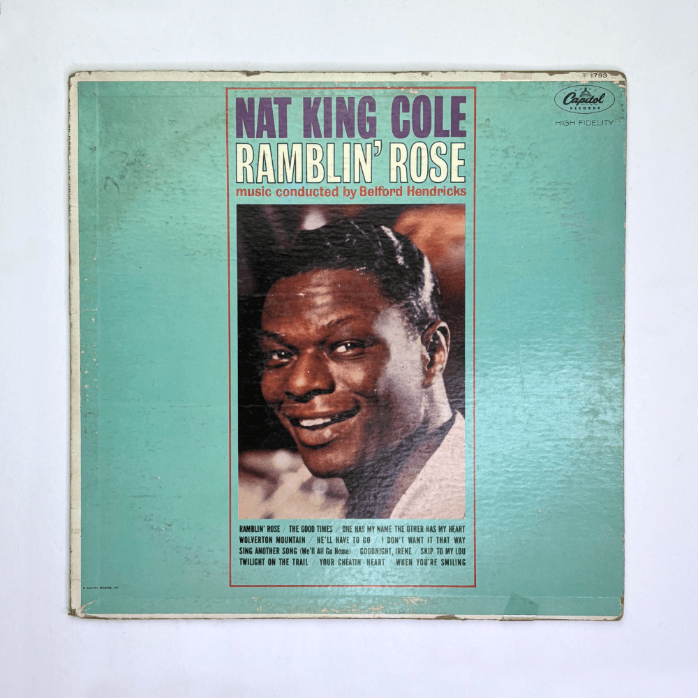 Nat King Cole, Ramblin’ Rose,&nbsp;1962.