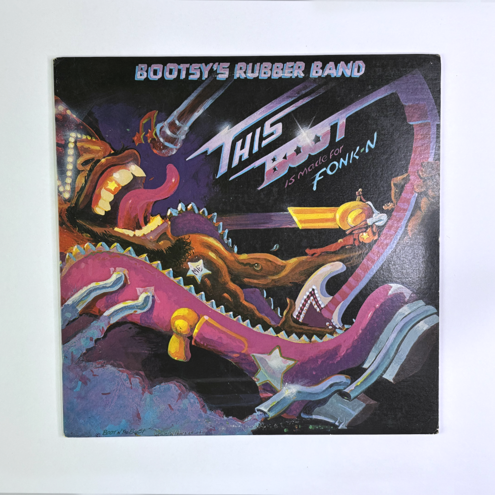 Bootsy’s Rubber Band, This Boot Is Made For Fonk-n,&nbsp;1979.